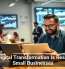 How Digital Transformation Is Reshaping Small Businesses